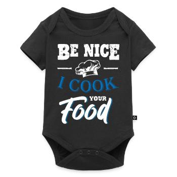 Be Nice I Cook Your Food Chef - Baby Premium short-sleeve bodysuit - black - Front