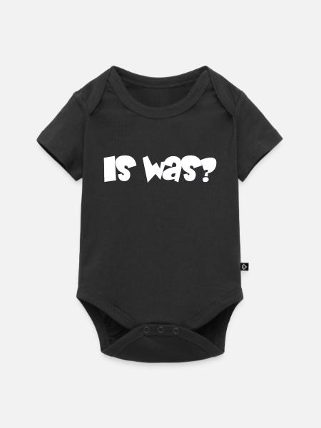 is was? - Sprüche - Geschenk - Baby Premium Kurzarmbody - Schwarz