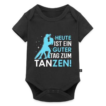 Guter Tag zum Tanzen! - Tänzerin Tänzer Tanzen - Baby Premium Kurzarmbody - Schwarz - Vorne