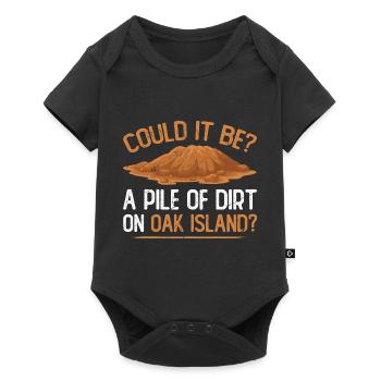 Pile Of Dirt On Oak Island, Funny Treasure Hunter - Baby Premium Kurzarmbody - Schwarz - Vorne