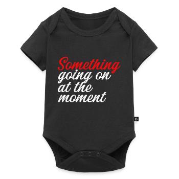 Something Going On At The Moment - Baby Premium Kurzarmbody - Schwarz - Vorne