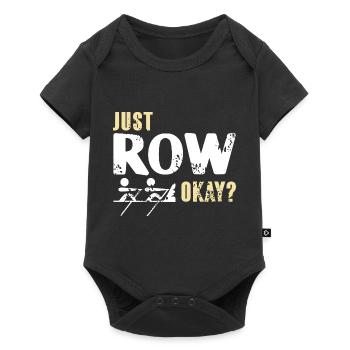 Juste ramer d’accord? Drôle de t-shirt de conception d’aviron - Body à manches courtes Premium Bébé - noir - Devant