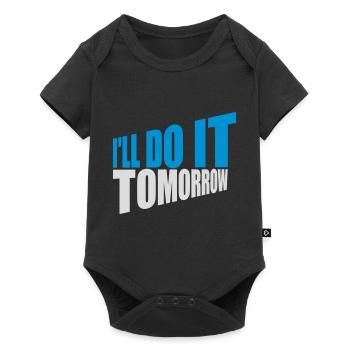 do it tomorrow quote - Baby Premium short-sleeve bodysuit - black - Front