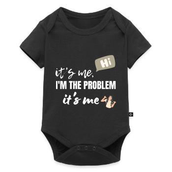 It's Me Hi I'm The Problem It's Me - Baby Premium short-sleeve bodysuit - black - Front
