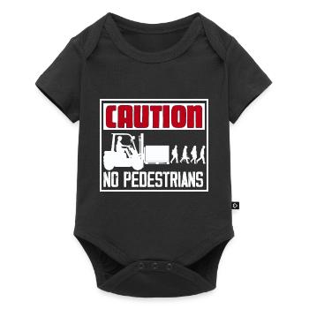 Caution No Pedestrians Forklift Driver - Baby Premium short-sleeve bodysuit - black - Front