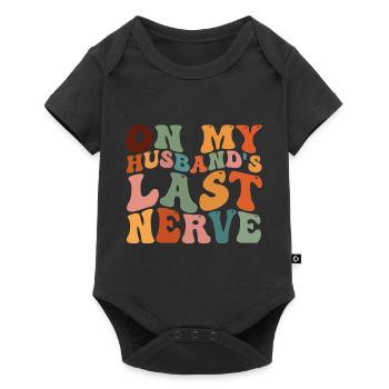 Sur le dernier nerf de mon mari - Body à manches courtes Premium Bébé - noir - Devant