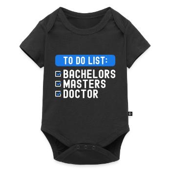 To Do List Checklist Bachelors Masters Doctorate - Baby Premium short-sleeve bodysuit - black - Front
