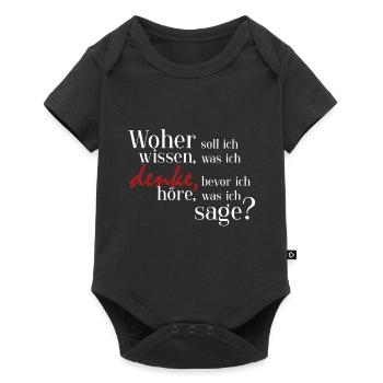 Woher soll ich wissen, was ich denke? - Baby Premium Kurzarmbody - Schwarz - Vorne