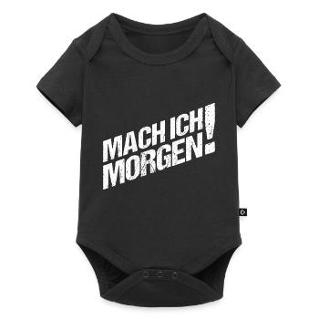 Mach ich Morgen - Baby Premium Kurzarmbody - Schwarz - Vorne