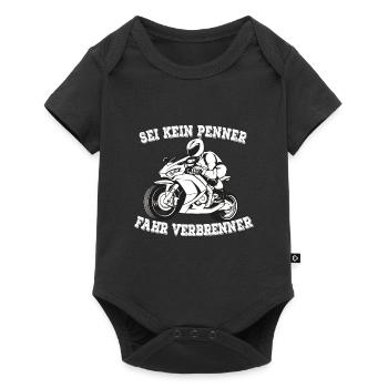 SEI KEIN PENNER FAHR VERBRENNER - Baby Premium Kurzarmbody - Schwarz - Vorne