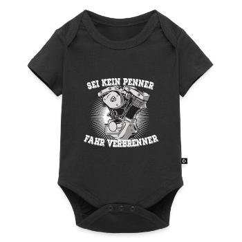SEI KEIN PENNER FAHR VERBRENNER - Baby Premium Kurzarmbody - Schwarz - Vorne