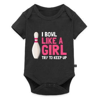 I Bowl Like A Girl Try To Keep Up Funny Bowling - Baby Premium short-sleeve bodysuit - black - Front