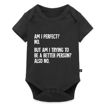 Am I perfect No funny - Baby Premium short-sleeve bodysuit - black - Front