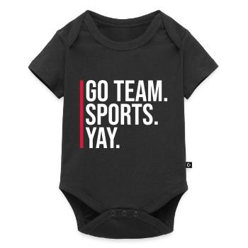 Go Team Sports Yay Funny Sports Fan Joke Saying - Baby Premium short-sleeve bodysuit - black - Front