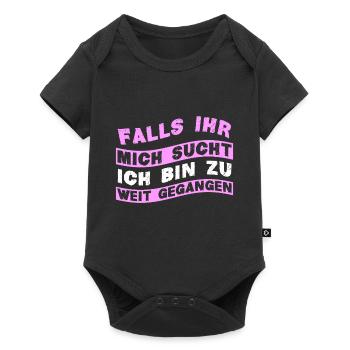 Falls ihr mich sucht Ich bin zu weit gegangen - Baby Premium Kurzarmbody - Schwarz - Vorne