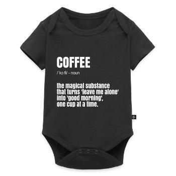 Drôle de dicton de café - Body à manches courtes Premium Bébé - noir - Devant