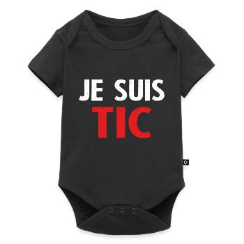 Je suis TIC cadeau drôle femme et homme - Body à manches courtes Premium Bébé - noir - Devant