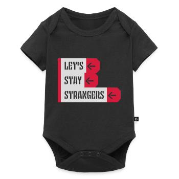 lets stay strangers quote - Baby Premium short-sleeve bodysuit - black - Front