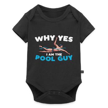why yes I am the pool guy Design for a pool fan - Baby Premium short-sleeve bodysuit - black - Front