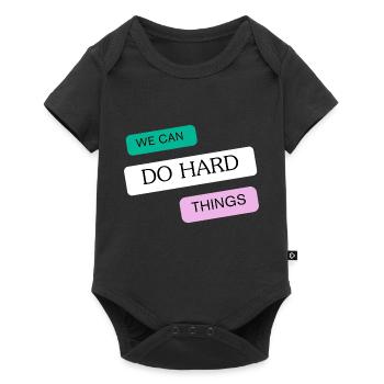 We can do hard things - Baby Premium short-sleeve bodysuit - black - Front
