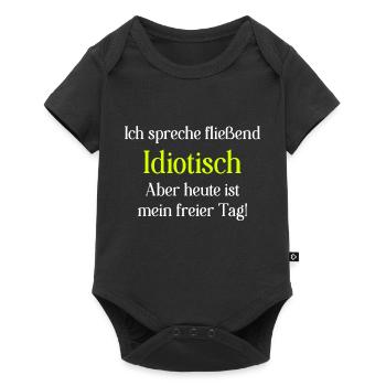 Spruch Idiotisch - Baby Premium Kurzarmbody - Schwarz - Vorne