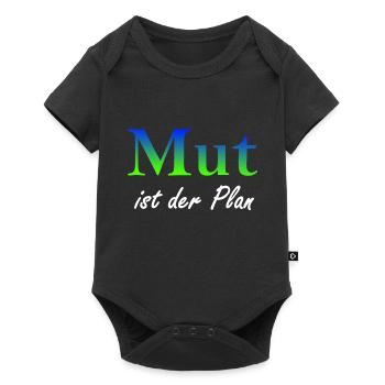 Mut ist der Plan - Baby Premium Kurzarmbody - Schwarz - Vorne