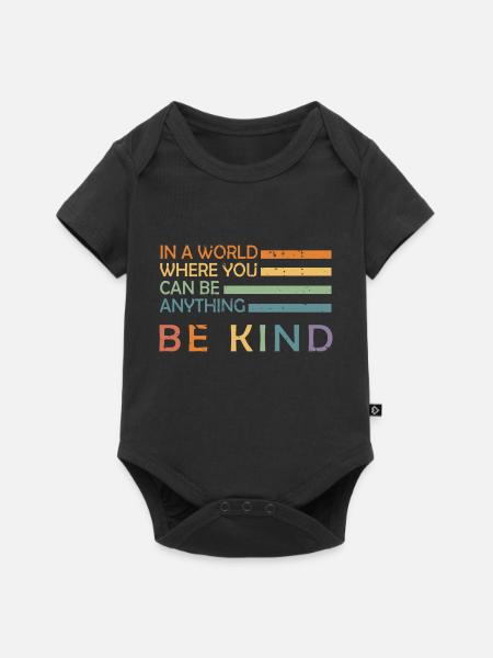 In A World Where You Can Be Anything Be Kind - Baby Premium Kurzarmbody - Schwarz