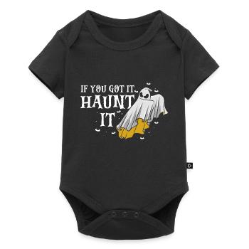 If You Got It Haunt It Funny Halloween T-Shirt - Baby Premium short-sleeve bodysuit - black - Front