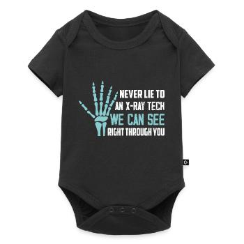 Never Lie To An X-Ray Tech Radiology X-Ray Rad Tec - Baby Premium Kurzarmbody - Schwarz - Vorne