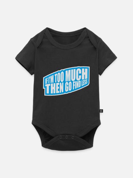 if im too much - Baby Premium Kurzarmbody - Schwarz