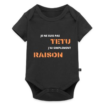 je ne suis pas têtu j'ai simplement raison - Body à manches courtes Premium Bébé - noir - Devant