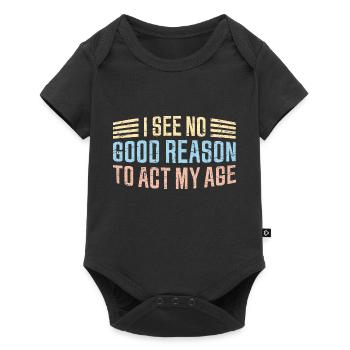 Je ne vois aucune bonne raison de faire une blague drôle de mon âge - Body à manches courtes Premium Bébé - noir - Devant