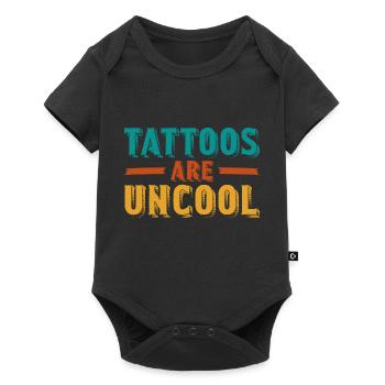 Tattoos Are Not Cool Sarcastic Ink Addict Tattoo - Baby Premium short-sleeve bodysuit - black - Front