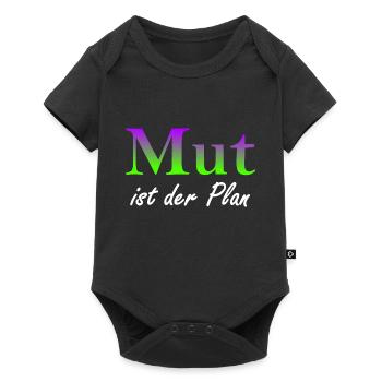 Mut ist der Plan - Baby Premium Kurzarmbody - Schwarz - Vorne