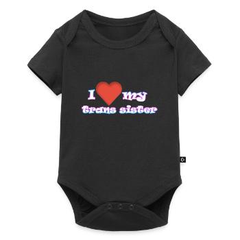 i love my trans sister - Body à manches courtes Premium Bébé - noir - Devant