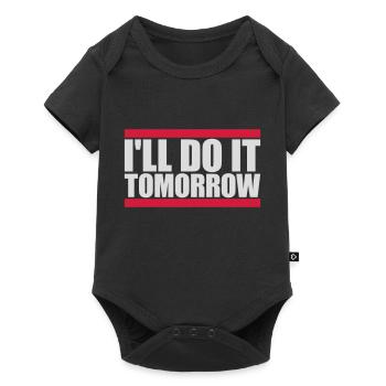 do it tomorrow quote - Baby Premium short-sleeve bodysuit - black - Front