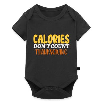 Calories Don't Count Thanksgiving Idea - Baby Premium short-sleeve bodysuit - black - Front