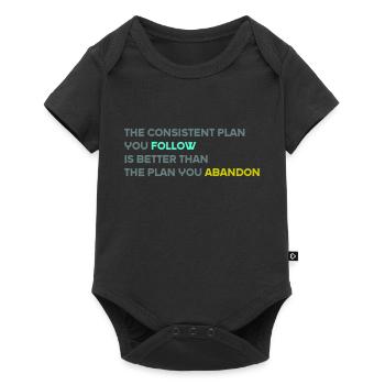 The Consistent Plan You Follow Is Better - Baby Premium short-sleeve bodysuit - black - Front
