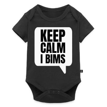 Keep Calm I Bims - Baby Premium Kurzarmbody - Schwarz - Vorne