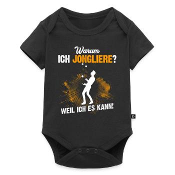 Warum ich Jongliere? Weil ich es kann! - Baby Premium Kurzarmbody - Schwarz - Vorne