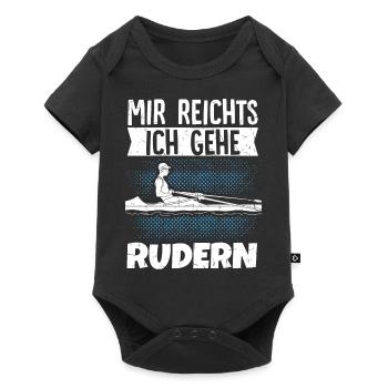 Mir Reicht's Ich Geh Rudern Ruderer Geschenk - Baby Premium Kurzarmbody - Schwarz - Vorne