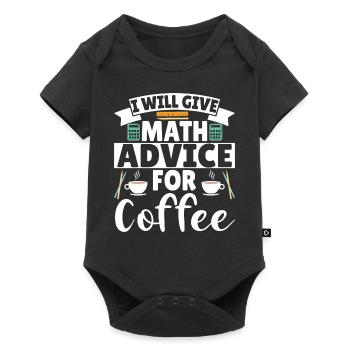 Je vais donner des conseils de mathématiques pour le café - Body à manches courtes Premium Bébé - noir - Devant