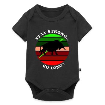 Sunsetmotiv Börse Bulle Stay Strong Go Long Spruch - Baby Premium Kurzarmbody - Schwarz - Vorne
