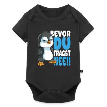Bevor du fragst nee mir egal Pinguine - Baby Premium Kurzarmbody - Schwarz - Vorne