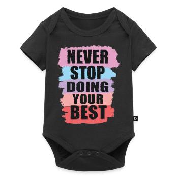 Never stop doing your best - Body à manches courtes Premium Bébé - noir - Devant
