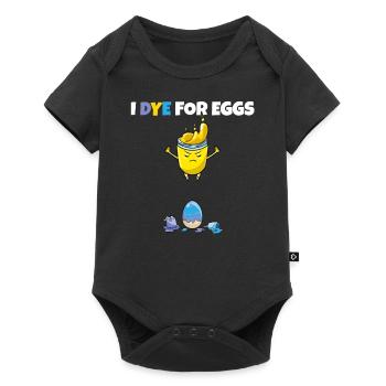 I Dye For Eggs Painting Easter Eggs Rabbit - Baby Premium short-sleeve bodysuit - black - Front