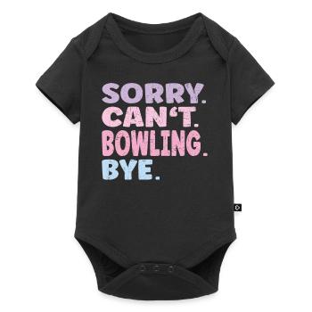Sorry Can't Bowling Bye Funny Bowling - Baby Premium short-sleeve bodysuit - black - Front