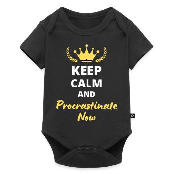 “Keep Calm and Procrastinate Now” - Humour et flem - Body à manches courtes Premium Bébé - noir - Devant