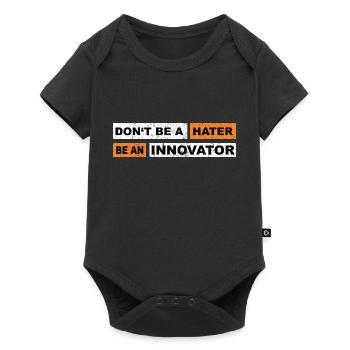 Don't be a hater be an innovator motivation - Baby Premium short-sleeve bodysuit - black - Front
