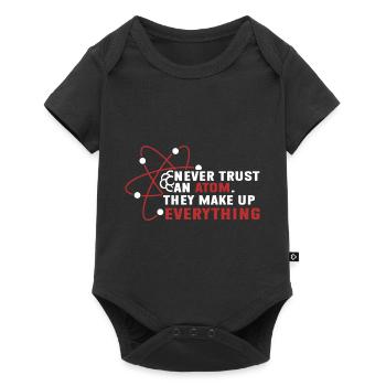 Never trust an atom - they invent everything - Baby Premium short-sleeve bodysuit - black - Front